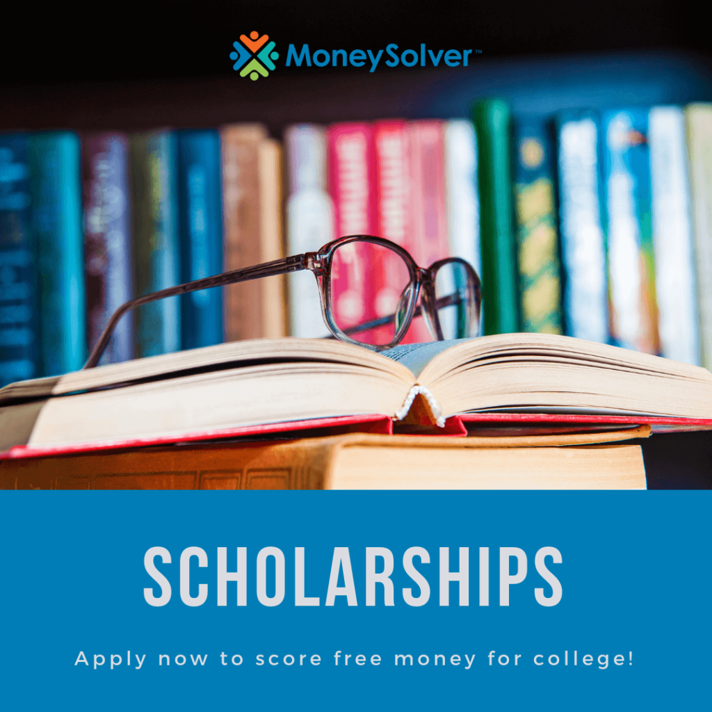 Avoid Student Loans for College: Apply for MoneySolver Scholarships today