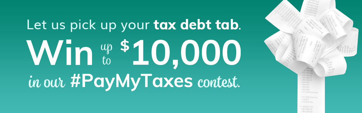 #PayMyTaxes Contest Desktop Banner