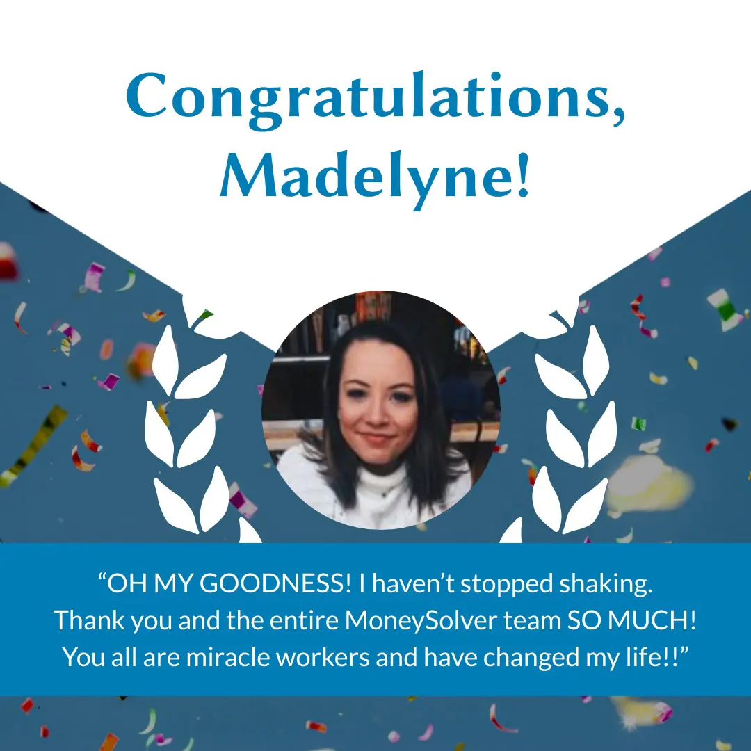 Madelyne won $50k to help pay down her debt